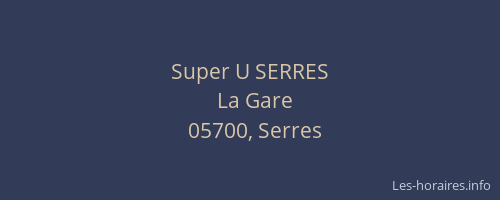Super U SERRES
