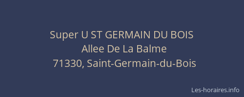 Super U ST GERMAIN DU BOIS