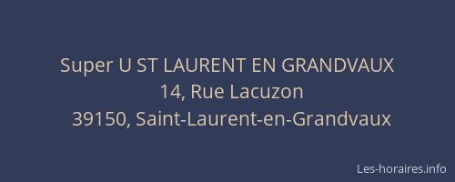 Super U ST LAURENT EN GRANDVAUX