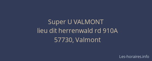 Super U VALMONT
