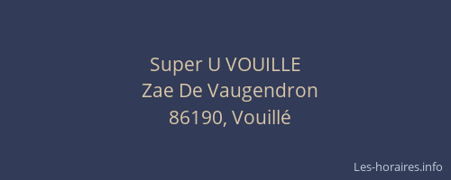 Super U VOUILLE