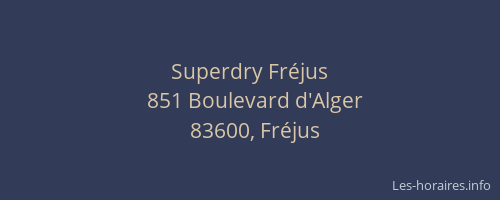 Superdry Fréjus