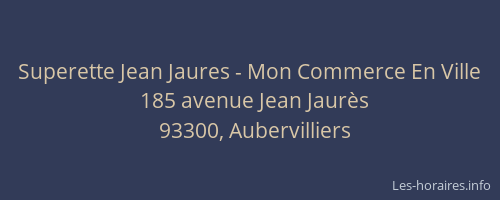 Superette Jean Jaures - Mon Commerce En Ville