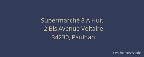 Supermarché 8 A Huit
