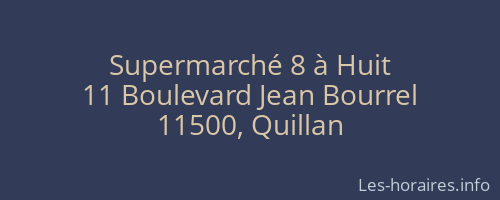 Supermarché 8 à Huit