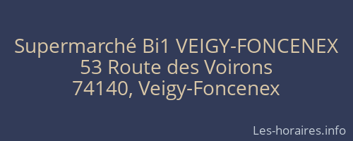 Supermarché Bi1 VEIGY-FONCENEX