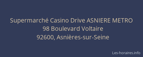 Supermarché Casino Drive ASNIERE METRO