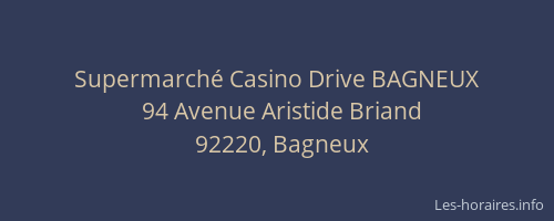 Supermarché Casino Drive BAGNEUX