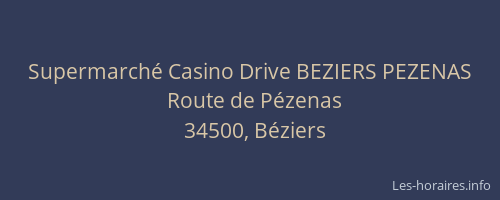 Supermarché Casino Drive BEZIERS PEZENAS