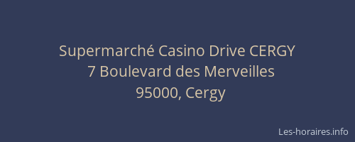 Supermarché Casino Drive CERGY