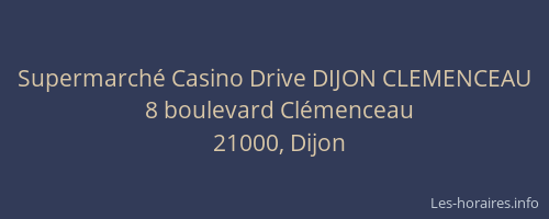 Supermarché Casino Drive DIJON CLEMENCEAU