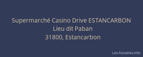 Supermarché Casino Drive ESTANCARBON