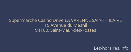 Supermarché Casino Drive LA VARENNE SAINT HILAIRE