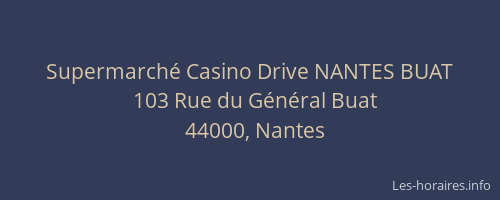 Supermarché Casino Drive NANTES BUAT