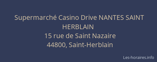 Supermarché Casino Drive NANTES SAINT HERBLAIN