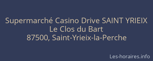 Supermarché Casino Drive SAINT YRIEIX
