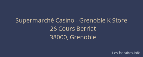 Supermarché Casino - Grenoble K Store
