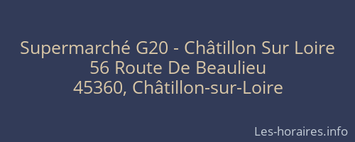 Supermarché G20 - Châtillon Sur Loire