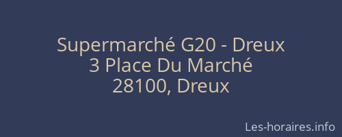 Supermarché G20 - Dreux