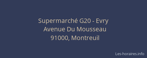 Supermarché G20 - Evry