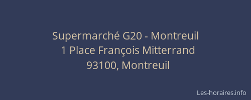 Supermarché G20 - Montreuil