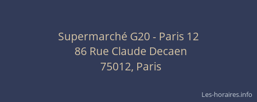 Supermarché G20 - Paris 12