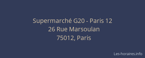 Supermarché G20 - Paris 12