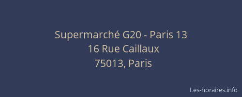 Supermarché G20 - Paris 13