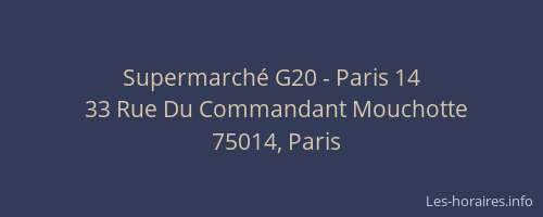 Supermarché G20 - Paris 14