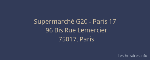 Supermarché G20 - Paris 17