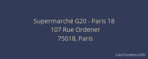 Supermarché G20 - Paris 18