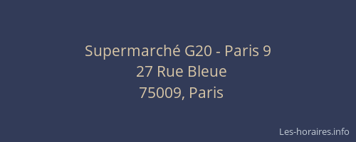 Supermarché G20 - Paris 9
