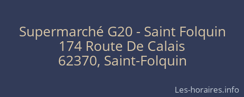 Supermarché G20 - Saint Folquin