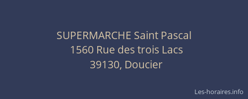 SUPERMARCHE Saint Pascal