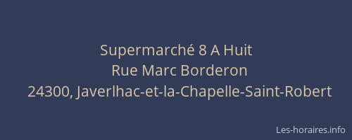 Supermarch&eacute; 8 A Huit