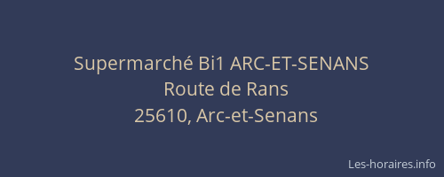 Supermarch&eacute; Bi1 ARC-ET-SENANS