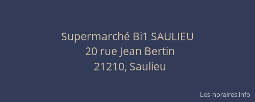 Supermarch&eacute; Bi1 SAULIEU