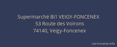 Supermarch&eacute; Bi1 VEIGY-FONCENEX
