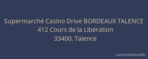 Supermarché Casino Drive BORDEAUX TALENCE