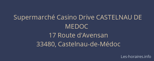 Supermarché Casino Drive CASTELNAU DE MEDOC