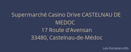 Supermarch&eacute; Casino Drive CASTELNAU DE MEDOC