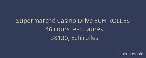 Supermarch&eacute; Casino Drive ECHIROLLES
