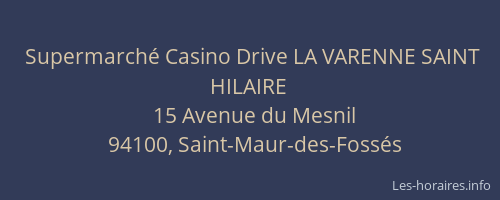 Supermarché Casino Drive LA VARENNE SAINT HILAIRE