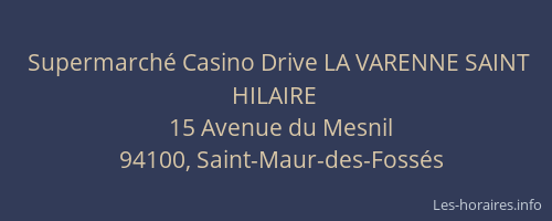 Supermarch&eacute; Casino Drive LA VARENNE SAINT HILAIRE