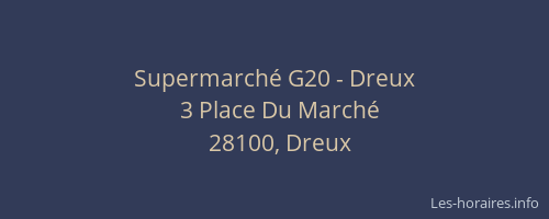 Supermarch&eacute; G20 - Dreux