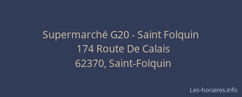 Supermarch&eacute; G20 - Saint Folquin