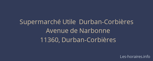 Supermarché Utile  Durban-Corbières