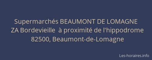 Supermarch&eacute;s BEAUMONT DE LOMAGNE