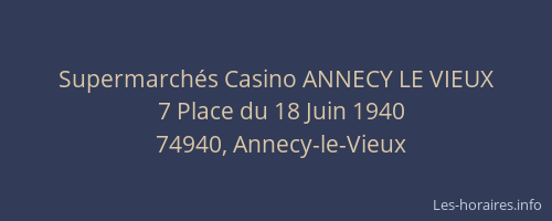 Supermarch&eacute;s Casino ANNECY LE VIEUX
