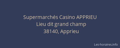 Supermarch&eacute;s Casino APPRIEU